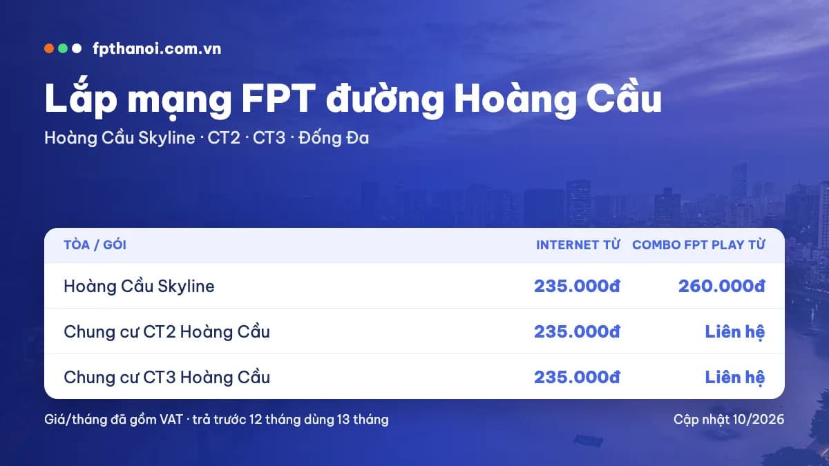 Bảng giá lắp mạng FPT đường Hoàng Cầu theo tòa