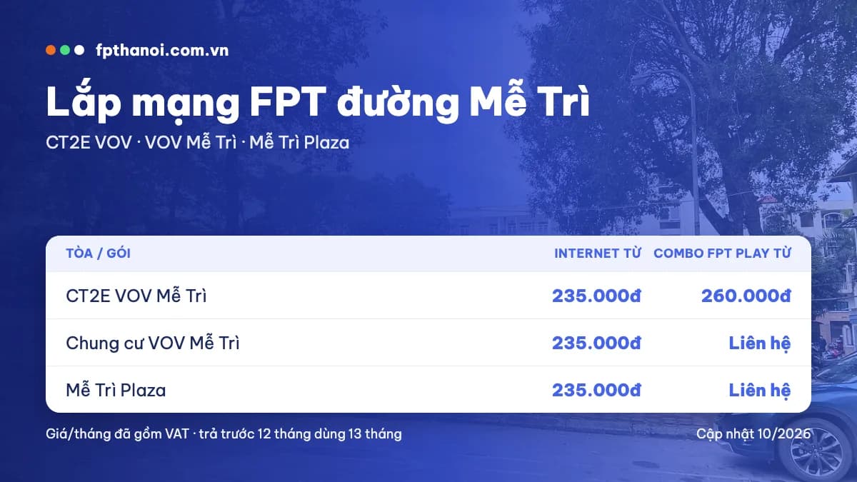 Bảng giá lắp mạng FPT đường Mễ Trì theo tòa