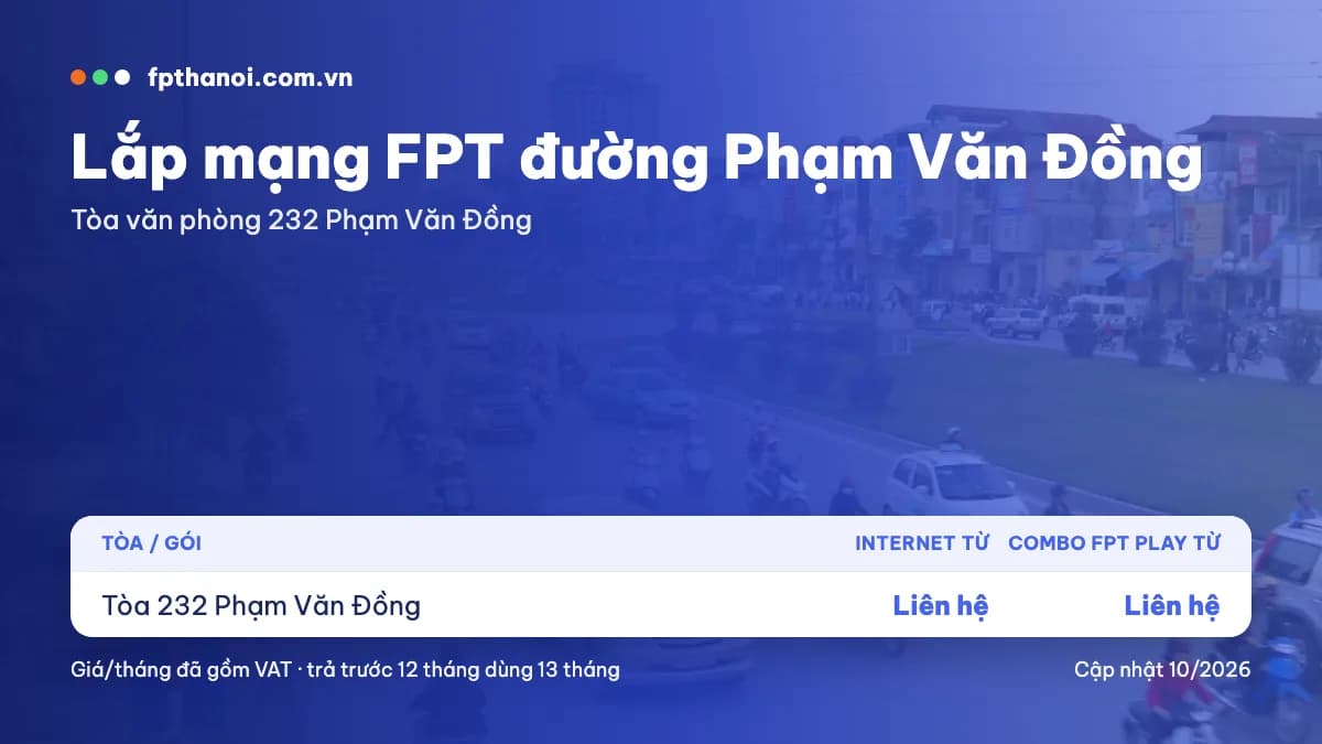 Bảng giá lắp mạng FPT đường Phạm Văn Đồng theo tòa