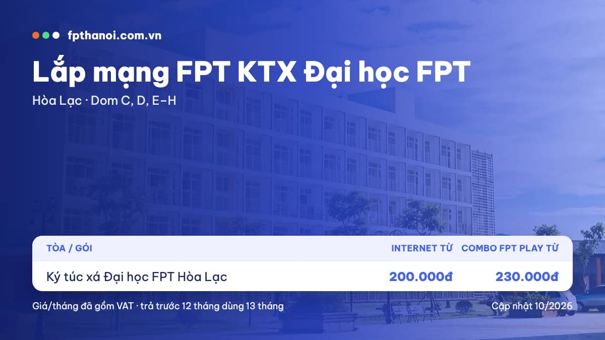 Bảng giá lắp mạng FPT ký túc xá Đại học FPT Hòa Lạc theo tòa