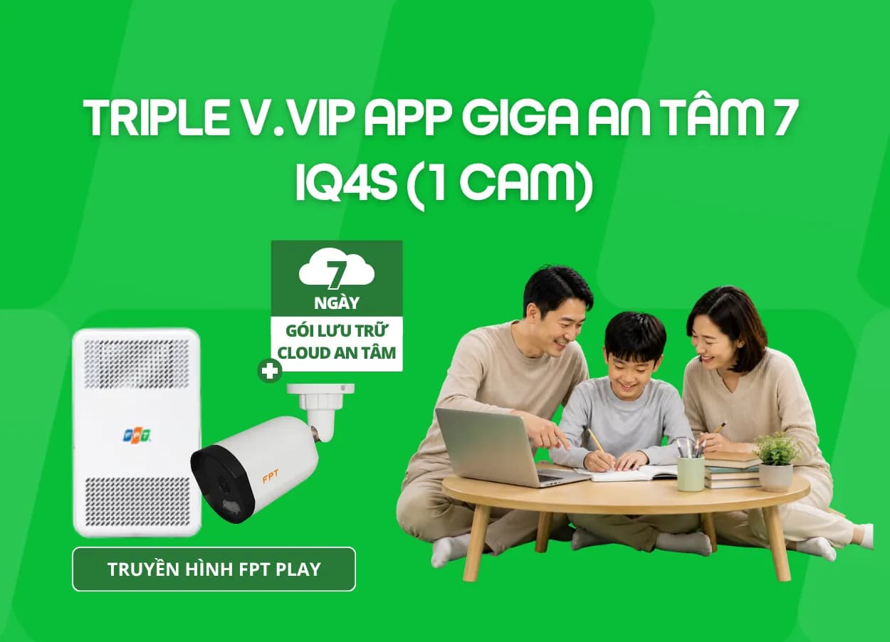Triple V.VIP App Giga An Tâm 7 - IQ4S (1 Cam)