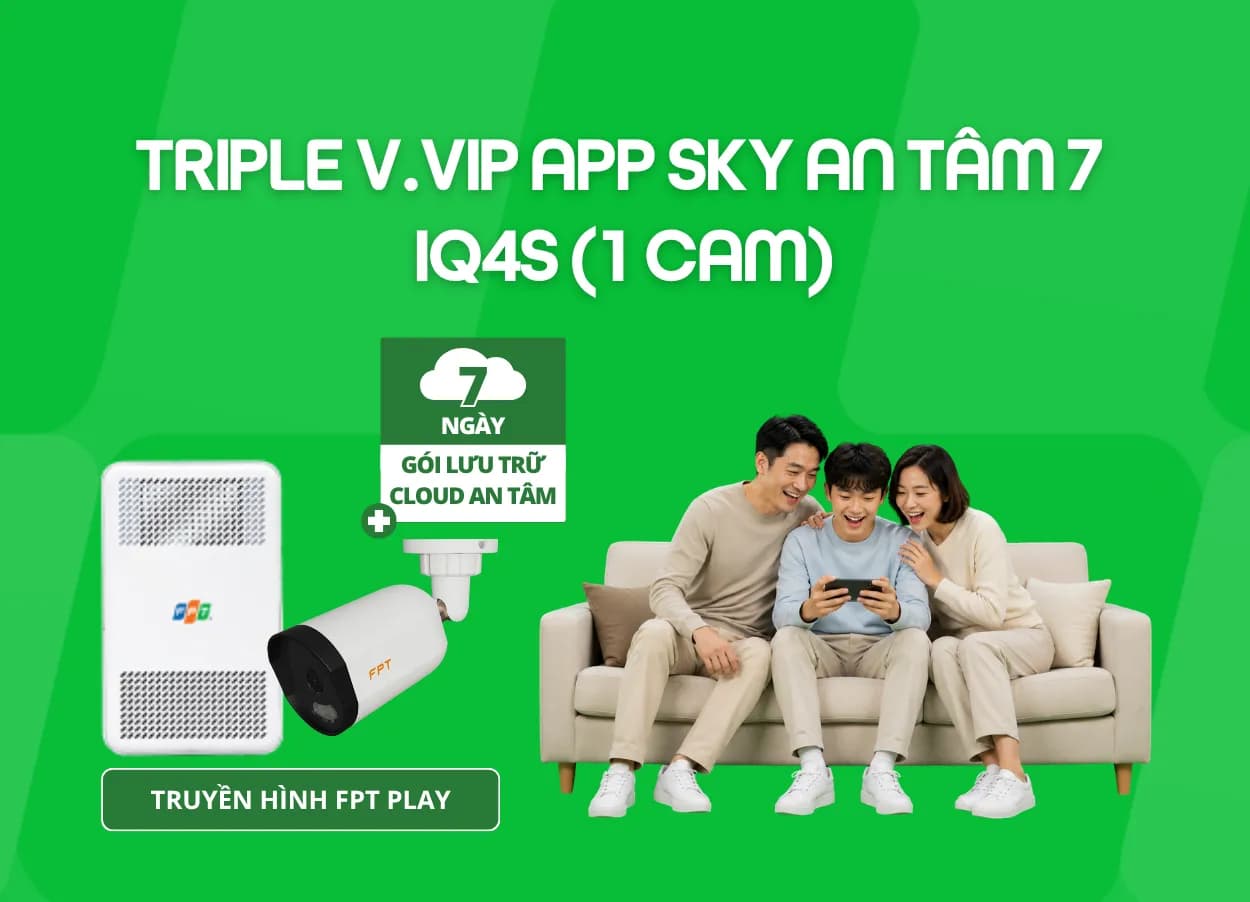 Triple V.VIP App Sky An Tâm 7 - IQ4S (1 Cam)