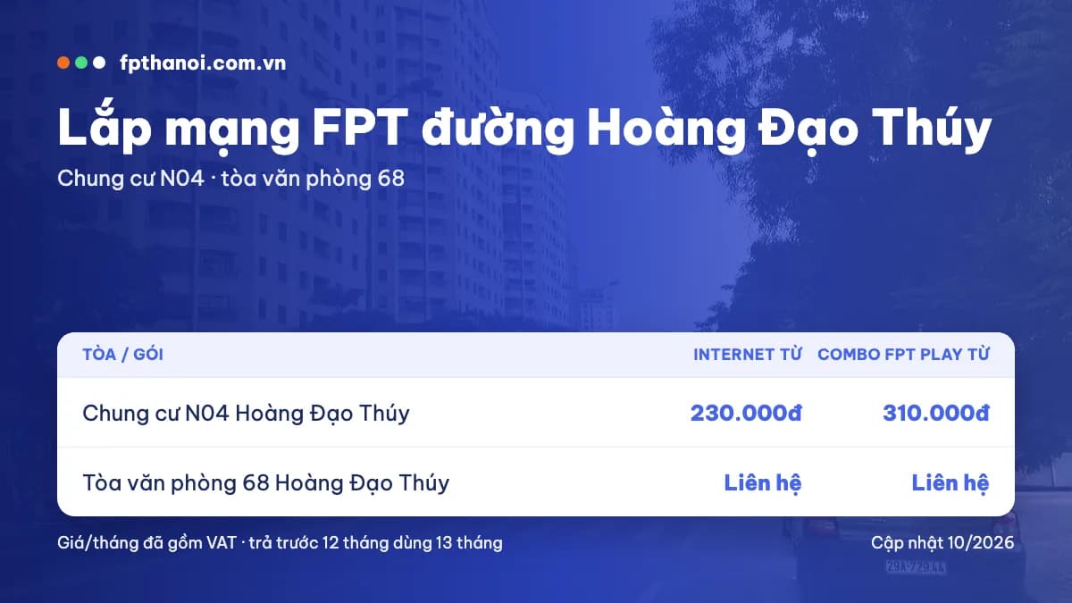 Bảng giá lắp mạng FPT đường Hoàng Đạo Thúy theo tòa
