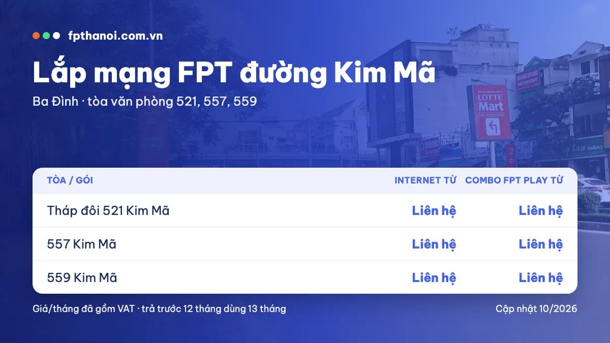 Bảng giá lắp mạng FPT đường Kim Mã theo tòa