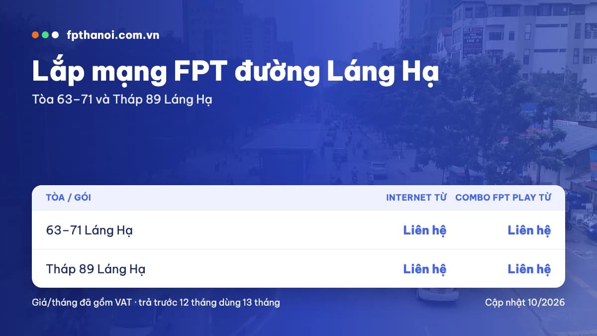Bảng giá lắp mạng FPT đường Láng Hạ theo tòa