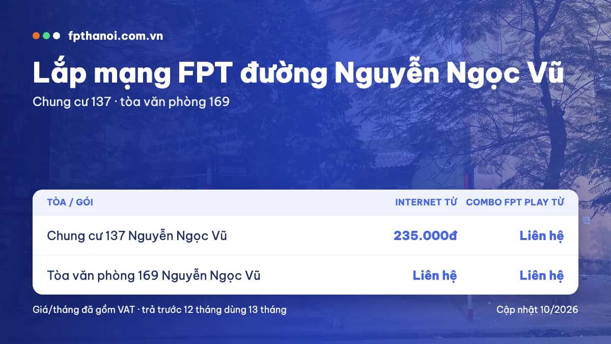 Bảng giá lắp mạng FPT đường Nguyễn Ngọc Vũ theo tòa