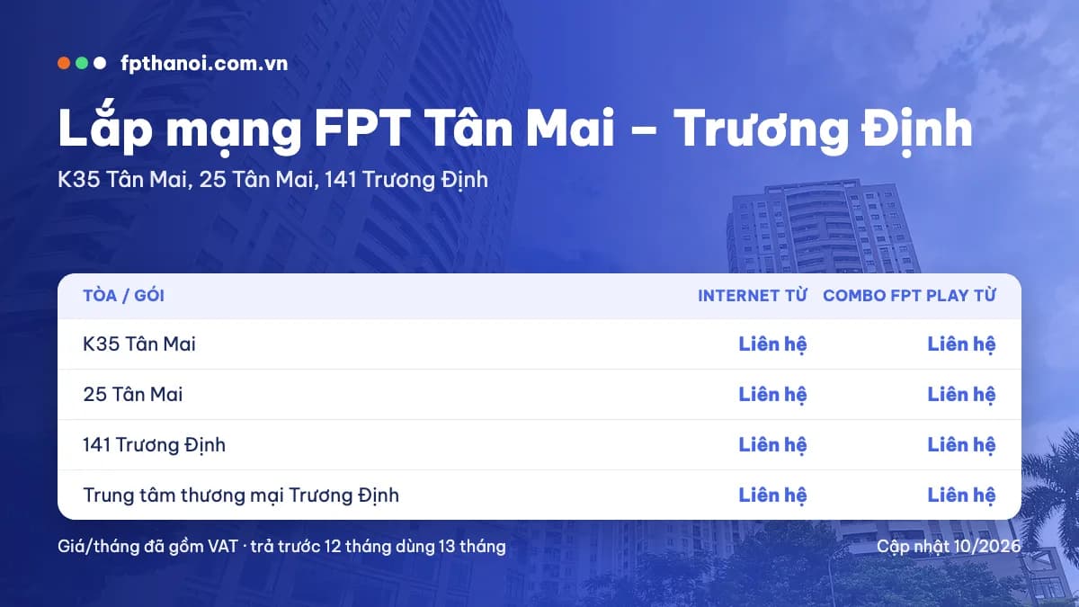 Bảng giá lắp mạng FPT đường Tân Mai – Trương Định theo tòa