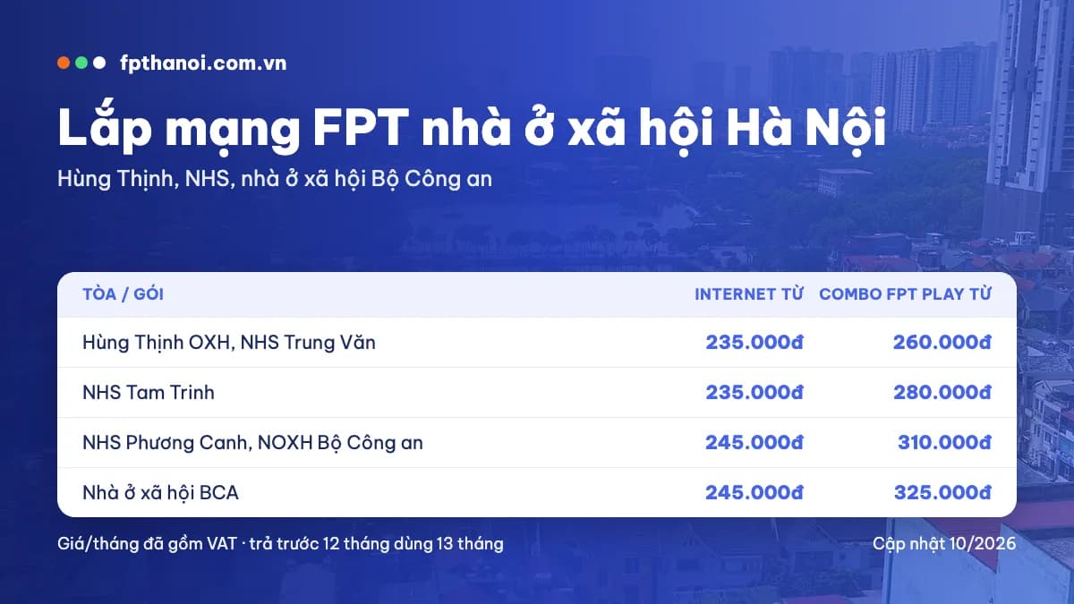 Bảng giá lắp mạng FPT nhà ở xã hội Hà Nội theo tòa