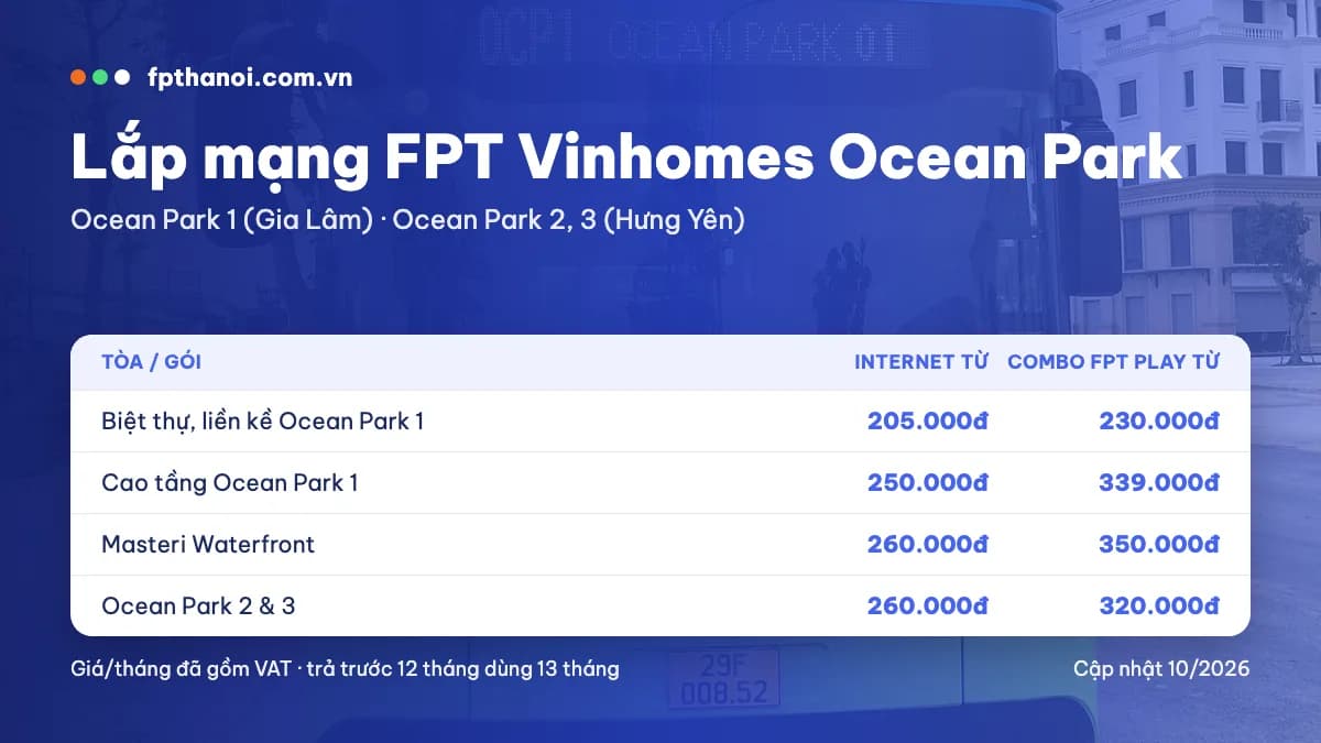 Bảng giá lắp mạng FPT Vinhomes Ocean Park theo phân khu