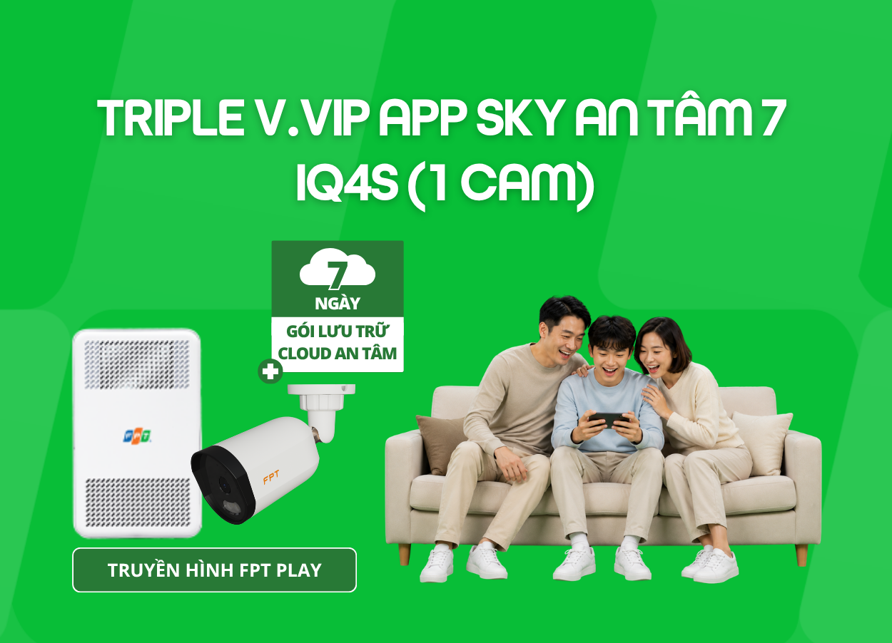 Triple V.VIP App Sky An Tâm 7 - IQ4S (1 Cam)