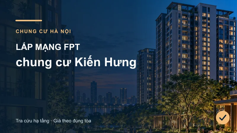 Toàn cảnh khu căn hộ minh họa bài Lắp mạng FPT chung cư Kiến Hưng