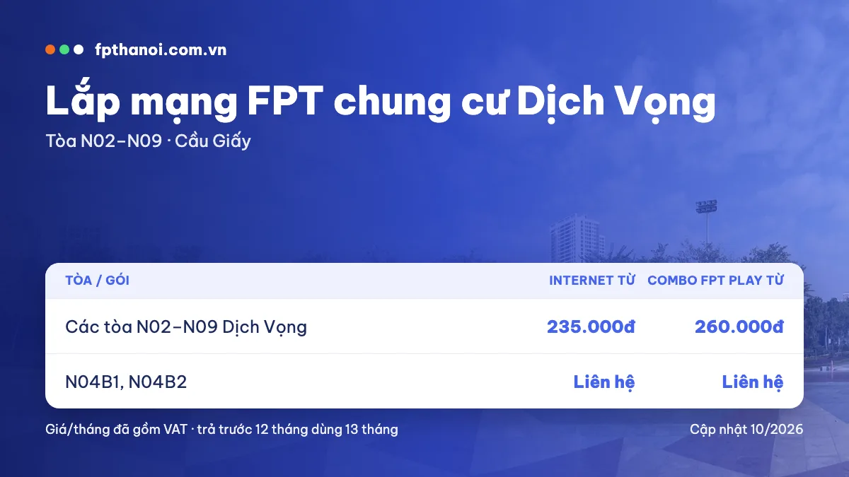 Bảng giá lắp mạng FPT Dịch Vọng theo tòa