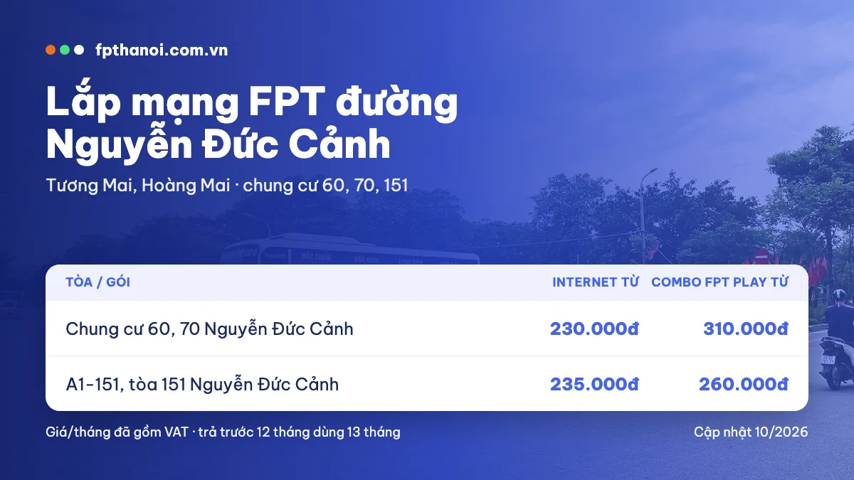Bảng giá lắp mạng FPT đường Nguyễn Đức Cảnh theo tòa