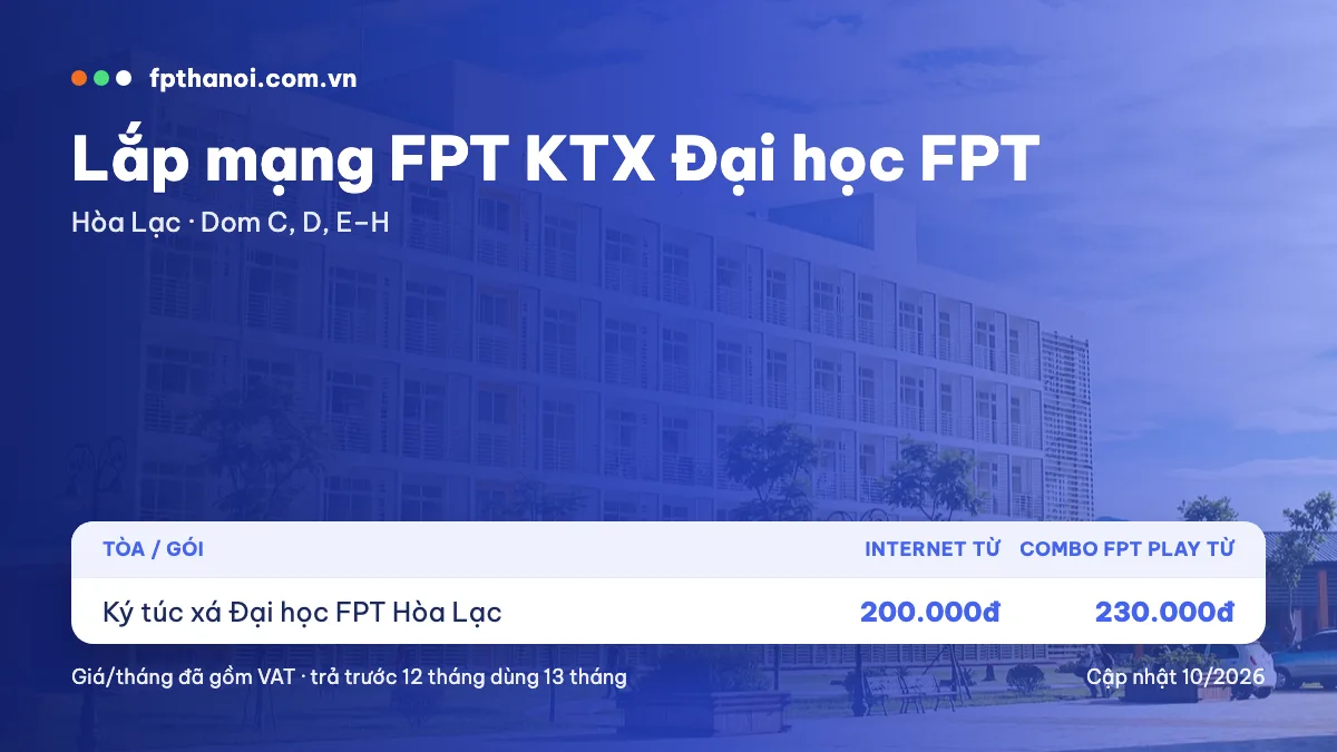 Bảng giá lắp mạng FPT ký túc xá Đại học FPT Hòa Lạc theo tòa